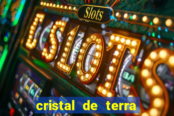 cristal de terra stardew valley